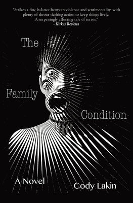 The Family Condition -- Cody Lakin, Paperback