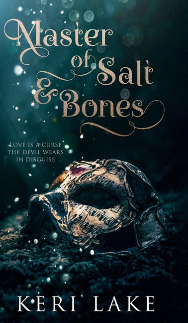 Master of Salt & Bones -- Keri Lake, Hardcover