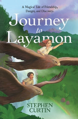 Journey To Layamon -- Stephen Curtin, Paperback