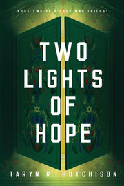 Two Lights of Hope by Hutchison, Taryn R.