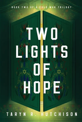 Two Lights of Hope by Hutchison, Taryn R.