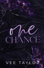 One Chance: A Dark Billionaire Romance by Taylor, Vee