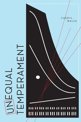 Unequal Temperament by Walsh, Cheryl