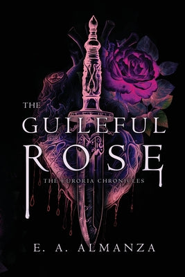 The Guileful Rose by Almanza, E. a.