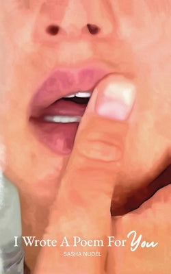 I Wrote A Poem For You by Nudél, Sasha