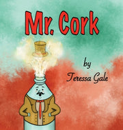 Mr. Cork by Gale, Teressa M.
