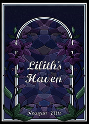 Lilith's Haven by Ellis, Reagan
