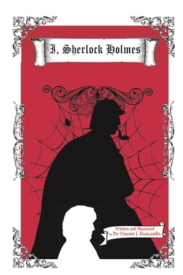 I, Sherlock Holmes -- Vincent J. Francavilla, Paperback