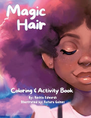 Magic Hair Coloring & Activity Book by Edwards, Keshia