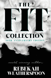 The Fit Collection: 10th Anniversary Edition by Weatherspoon, Rebekah