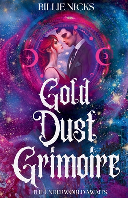 Gold Dust Grimoire by Nicks, Billie