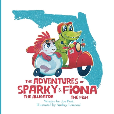 The Adventures of Sparky and Fiona by Ptak, Joe