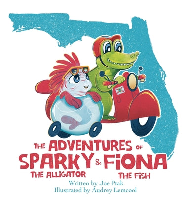 The Adventures of Sparky and Fiona by Ptak, Joe