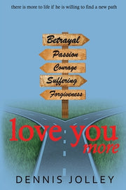 Love You More by Jolley, Dennis