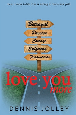 Love You More by Jolley, Dennis