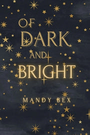 Of Dark And Bright by Bex, Mandy