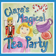 Clara's Magical Tea Party by Bryan, Mary Ellen