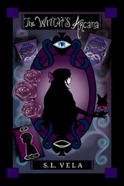 The Witch's Arcana by Vela, S. L.