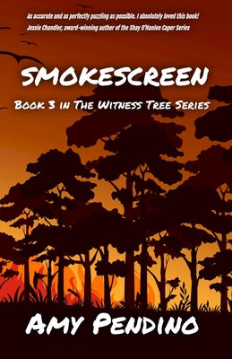 Smokescreen: Book 3 in The Witness Tree Series by Pendino, Amy