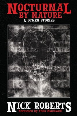 Nocturnal by Nature & Other Stories by Roberts, Nick