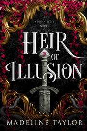 Heir of Illusion by Taylor, Madeline