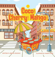 Coco! Cherry! Mango! by Cruzado, Jennifer