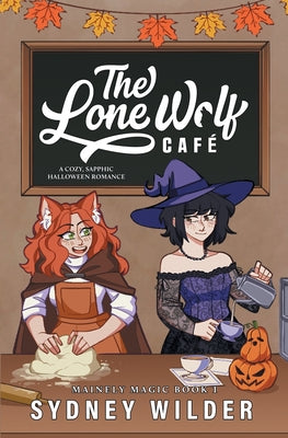 The Lone Wolf Café -- Sydney Wilder, Paperback