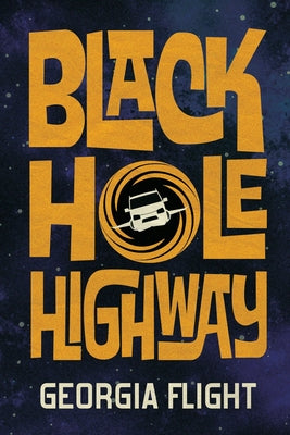 Black Hole Highway -- Georgia Flight, Paperback
