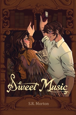 Sweet Music by Morton, S. R.