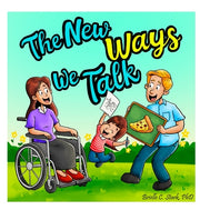 The New Ways We Talk: A Story about a Parent's Aphasia for Young Children by Stark, Brielle C.