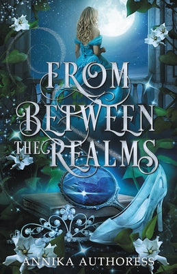 From Between the Realms by Authoress, Annika