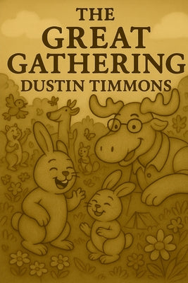 The Great Gathering by Timmons, Dustin Trevor