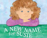 A New Name for Susie by Stinnett, Melanie D.