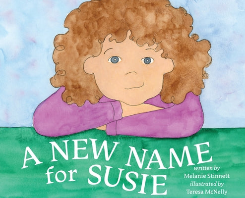 A New Name for Susie by Stinnett, Melanie D.