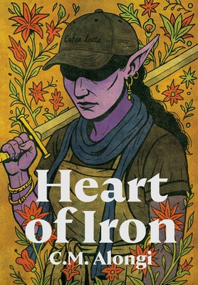 Heart of Iron by Alongi, C. M.