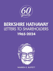 Berkshire Hathaway Letters to Shareholders: 1965-2024 by Buffett, Warren