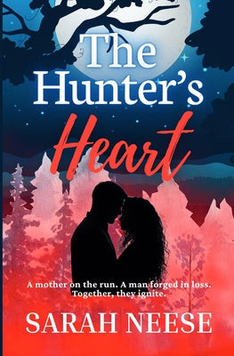 The Hunter's Heart by Neese, Sarah