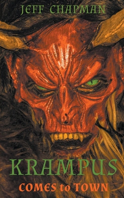 Krampus Comes to Town -- Jeff Chapman, Paperback