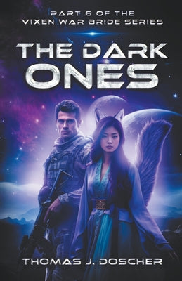 The Dark Ones -- Thomas J. Doscher, Paperback