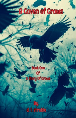 A Coven of Crows -- D. L. Struble, Paperback