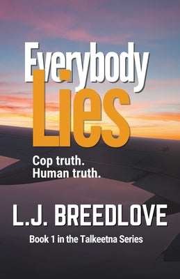 Everybody Lies -- L. J. Breedlove, Paperback