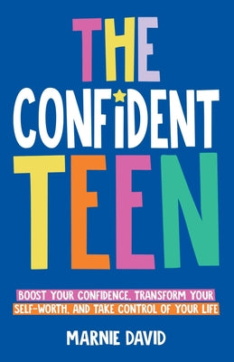 The Confident Teen by David, Marnie