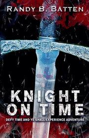 Knight on Time by Batten, Randy B.