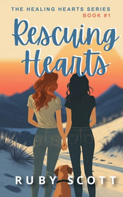 Rescuing Hearts by Scott, Ruby