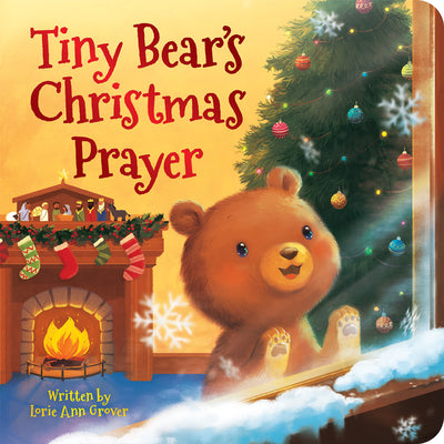 Tiny Bear's Christmas Prayer by Grover, Lorie Ann