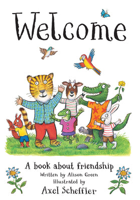 Welcome: A Book about Friendship by Green, Alison