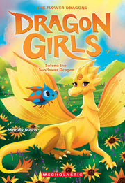 Selena the Sunflower (Dragon Girls #19) by Mara, Maddy