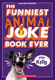 The Funniest Animal Joke Book Ever for Kids by Katz, Alan