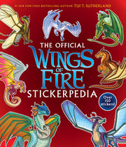 Wings of Fire: The Official Stickerpedia by Sutherland, Tui T.