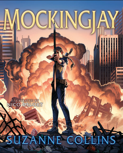 Mockingjay: Illustrated Edition (the Hunger Games #3): Volume 3 -- Suzanne Collins, Hardcover